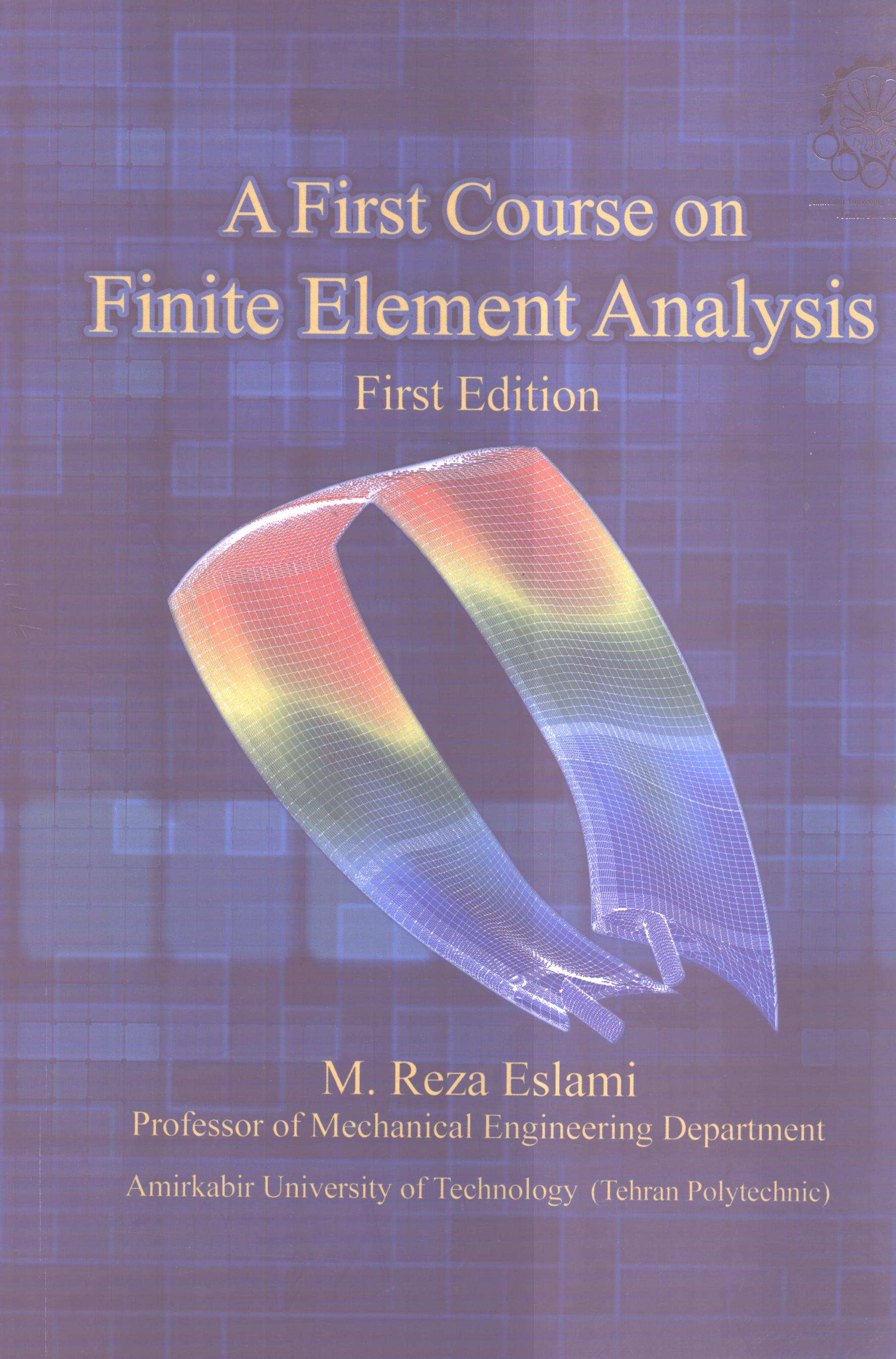 A First Course on Finite Element Analysis 